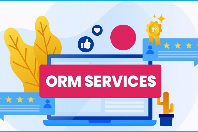 4 Reasons why ORM services are vital for Brand Recognition