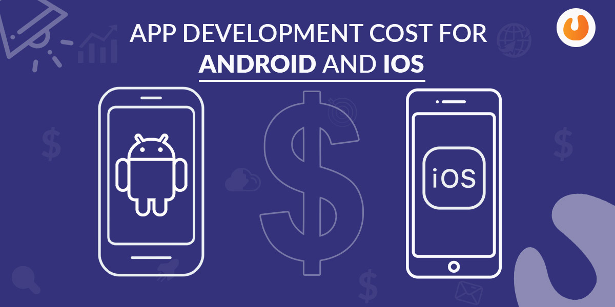 cost for ios and android