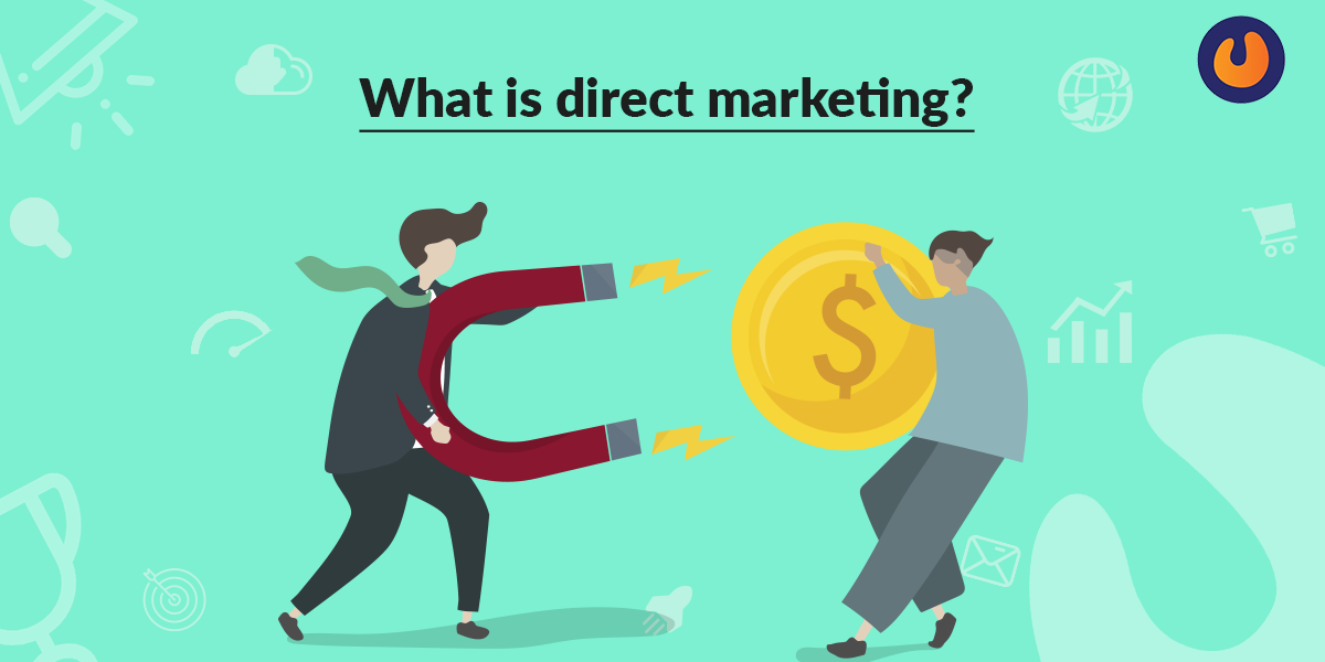 What is direct marketing