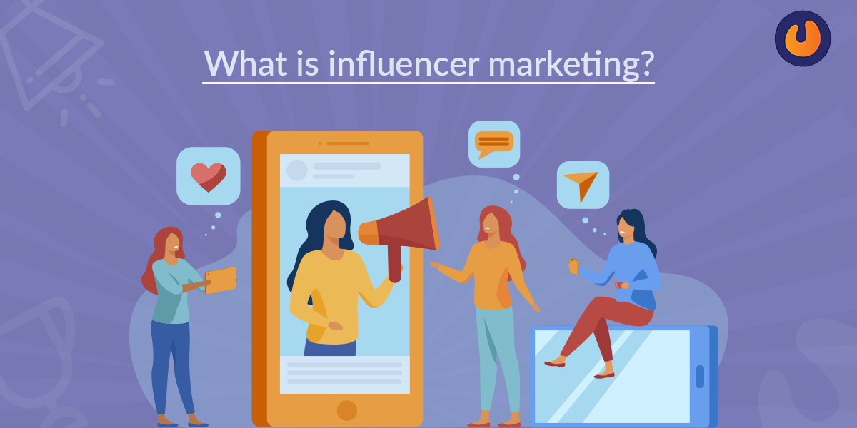 What is influencer marketing? 