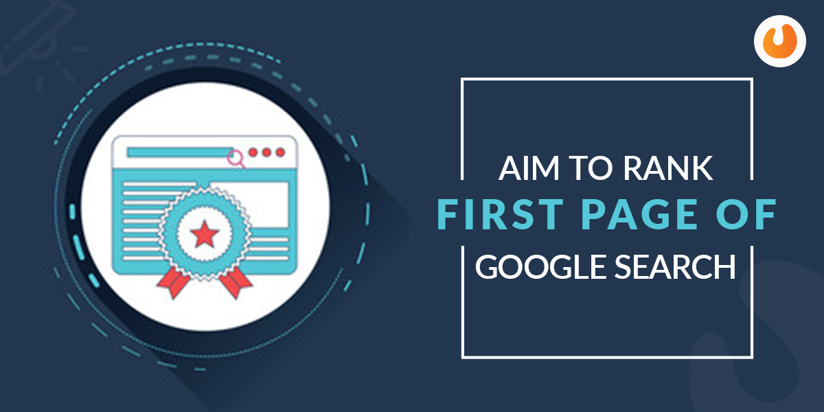 Aim to Rank First Page of Google Search