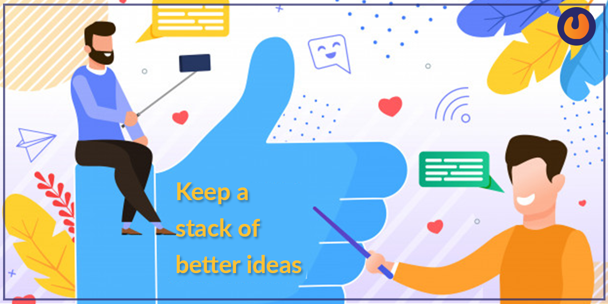 Keep stack of ideas