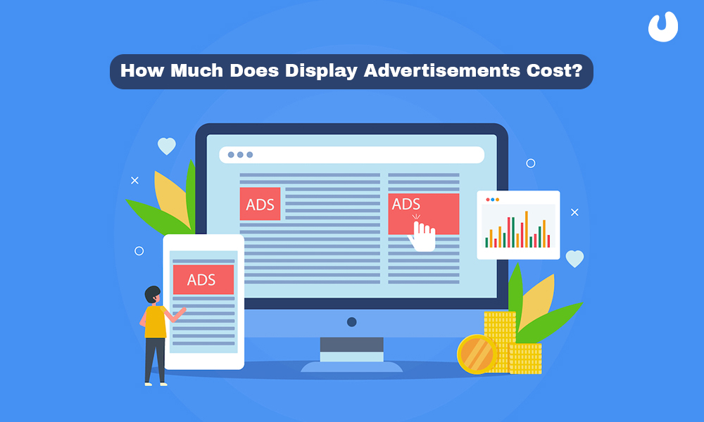 How Much Does Display Advertisements Cost