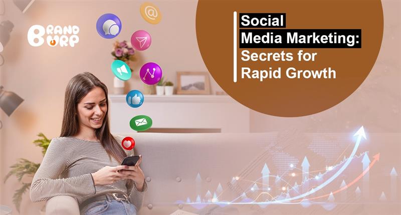 Social Media Marketing: Secrets for Rapid Growth