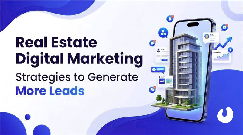 Real Estate Digital Marketing