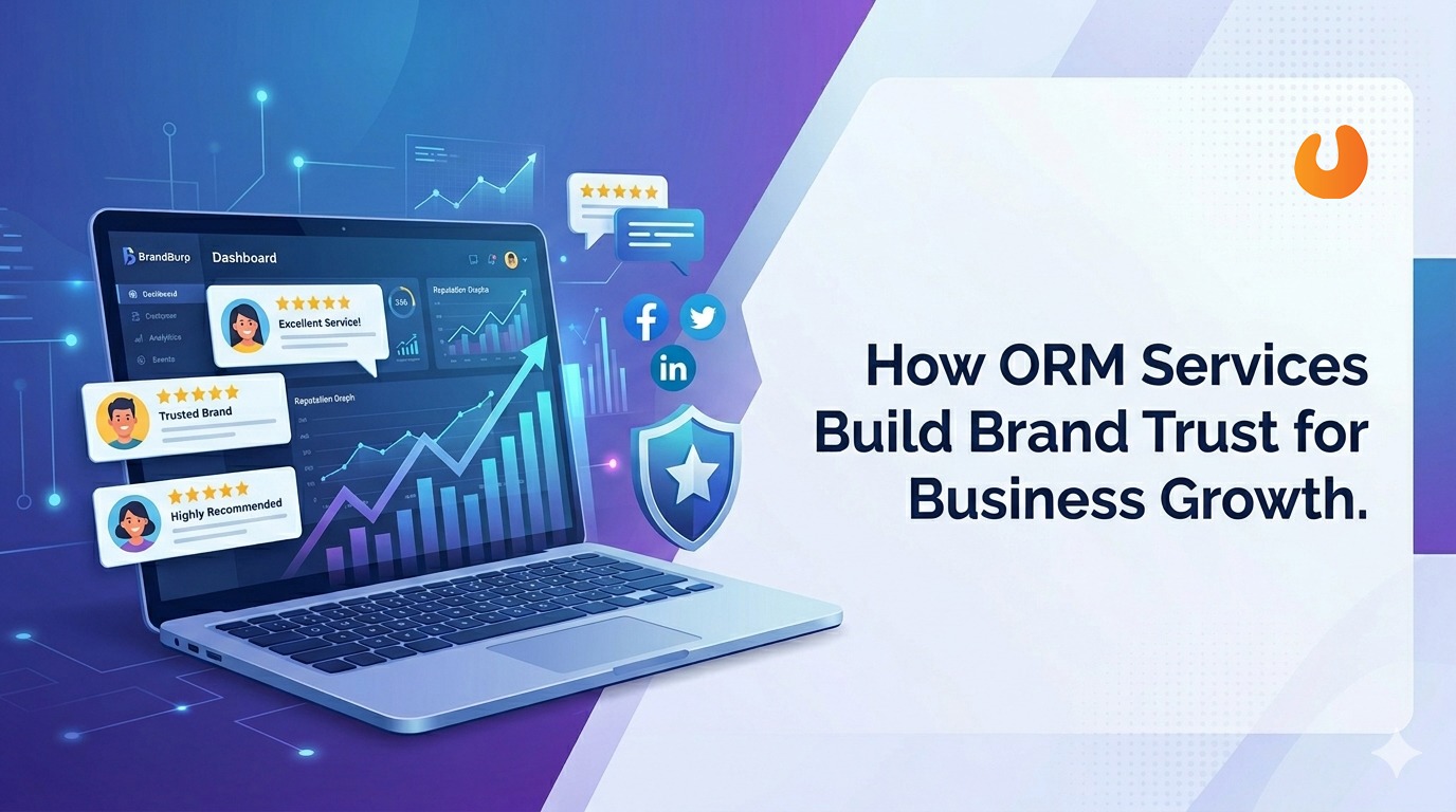 How ORM Services Build Brand Trust for Business Growth