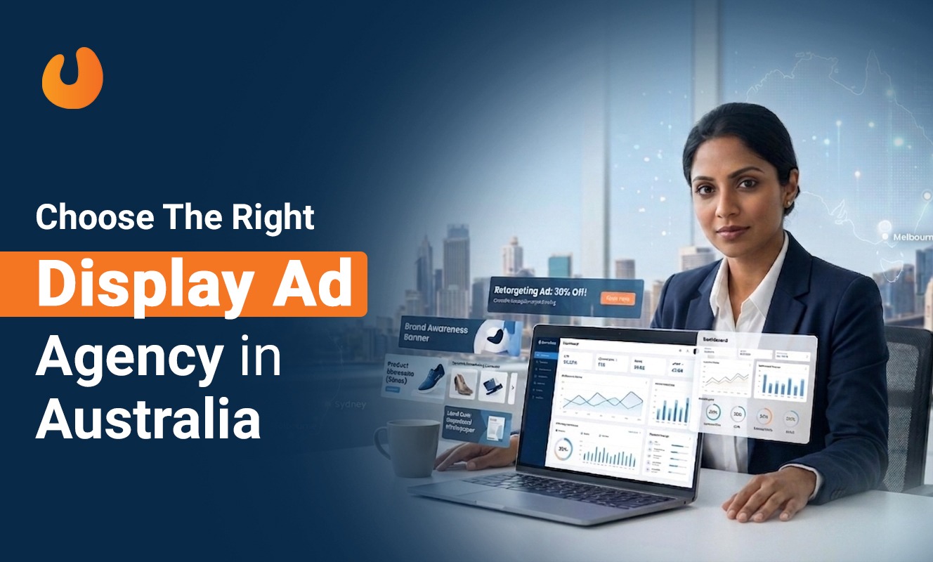 Choose the Right Display Ad Agency in Australia