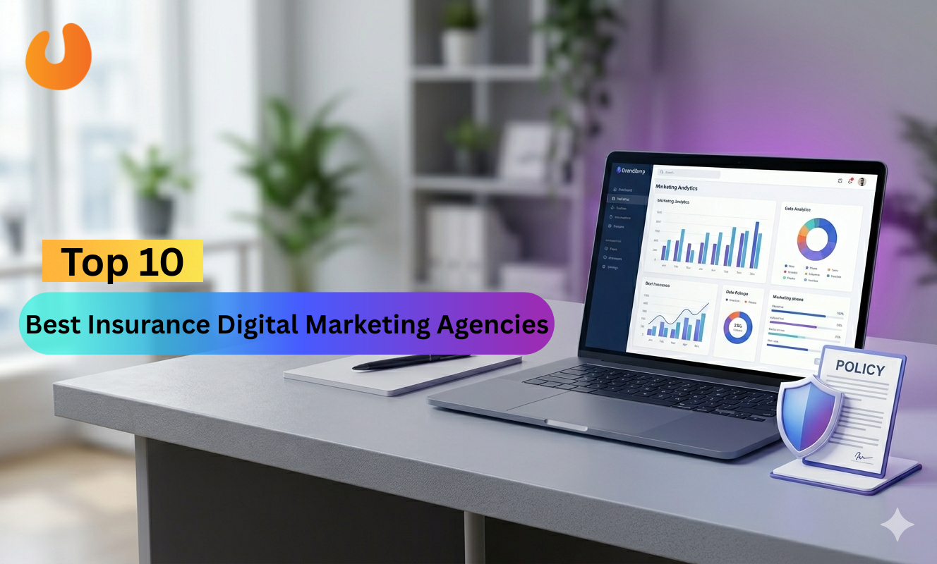 The 10+ Best Insurance Digital Marketing Agencies