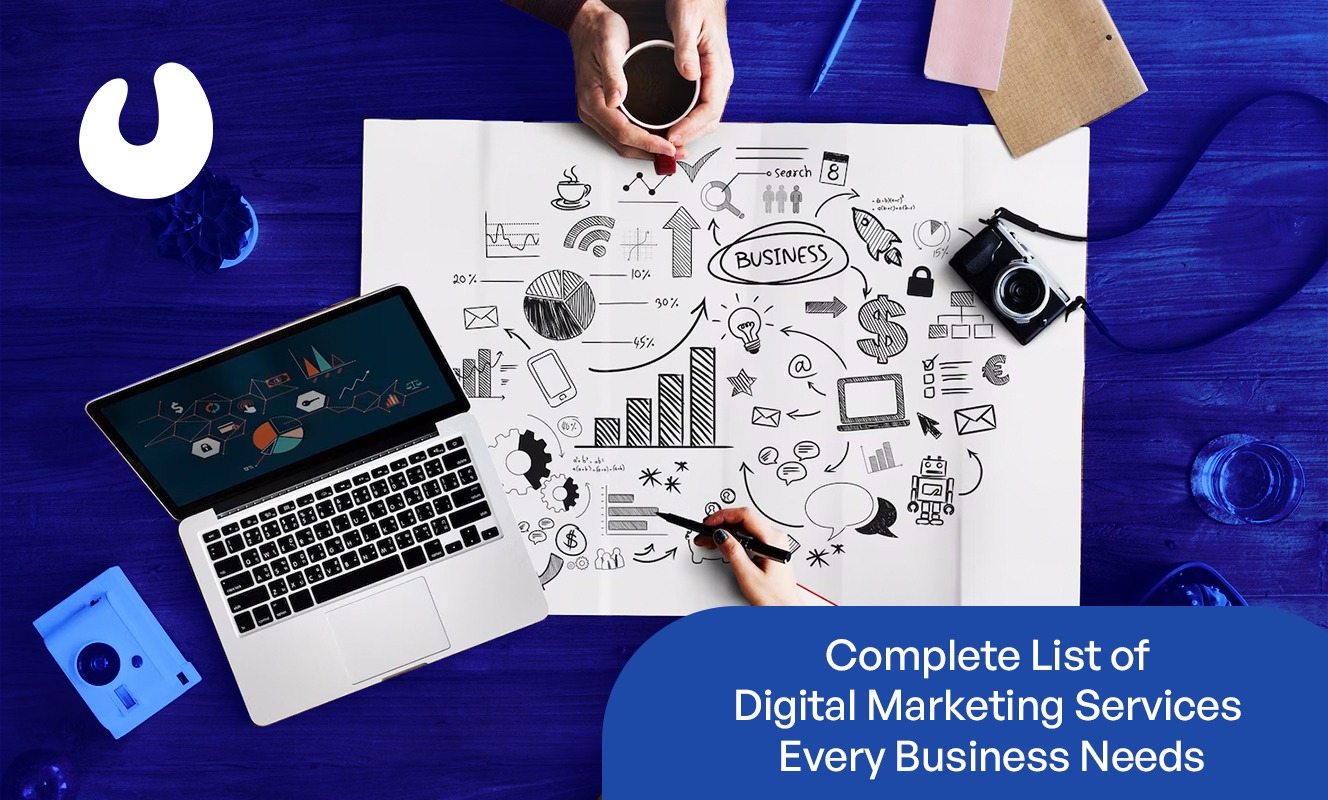 Complete List of Digital Marketing Services Every Business Needs